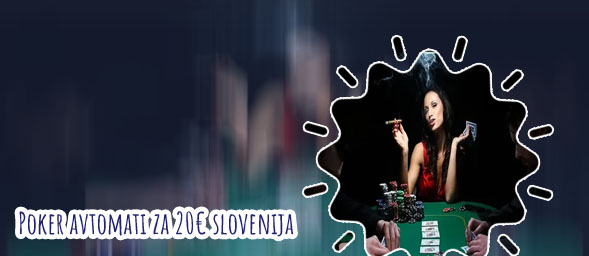 Poker za 20€ v Sloveniji